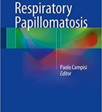 free-pdf-download-Recurrent Respiratory Papillomatosis 1st ed. 2018 Edition