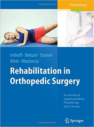 free-pdf-download-Rehabilitation in Orthopedic Surgery 1st ed. 2016 Edition