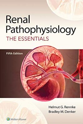 free-pdf-download-Renal Pathophysiology: The Essentials 5th Edition