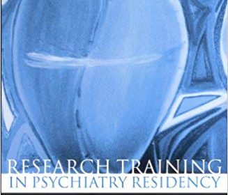 free-pdf-download-Research Training in Psychiatry Residency: Strategies for Reform 1st Edition