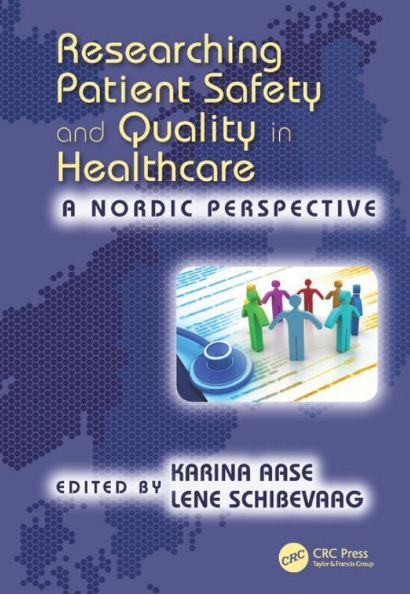 free-pdf-download-Researching Patient Safety and Quality in Healthcare: A Nordic Perspective