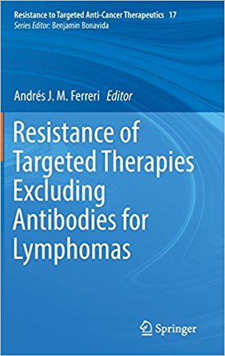 free-pdf-download-Resistance of Targeted Therapies Excluding Antibodies for Lymphomas (Resistance to Targeted Anti-Cancer Therapeutics) 1st ed. 2018 Edition