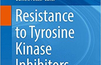 free-pdf-download-Resistance to Tyrosine Kinase Inhibitors (Resistance to Targeted Anti-Cancer Therapeutics) 1st ed