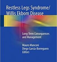 free-pdf-download-Restless Legs Syndrome/Willis Ekbom Disease: Long-Term Consequences and Management 1st ed. 2017 Edition