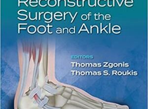 free-pdf-download-Revisional and Reconstructive Surgery of the Foot and Ankle First Edition