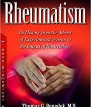 free-pdf-download-Rheumatism: Its History from the Advent of Experimental Science to the Impact of Bacteriology (Rheumatism and Musculoskeletal Disorders) 1st Edition