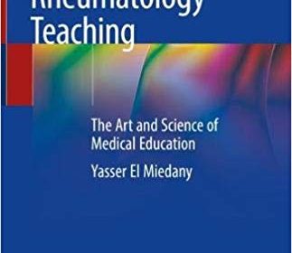 free-pdf-download-Rheumatology Teaching: The Art and Science of Medical Education 1st ed. 2019 Edition