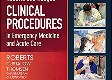 free-pdf-download-Roberts and Hedges’ Clinical Procedures in Emergency Medicine and Acute Care 7th Edition