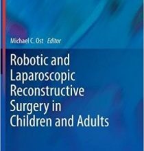 free-pdf-download-Robotic and Laparoscopic Reconstructive Surgery in Children and Adults (Current Clinical Urology)