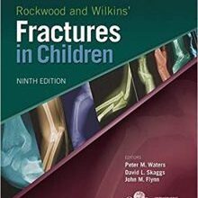 free-pdf-download-Rockwood and Wilkins Fractures in Children Ninth Edition