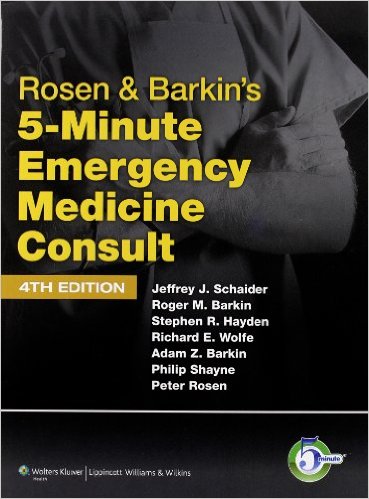 free-pdf-download-Rosen & Barkin’s 5-Minute Emergency Medicine Consult (The 5-Minute Consult Series) Fourth Edition