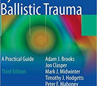 free-pdf-download-Ryan’s Ballistic Trauma: A Practical Guide 3rd ed