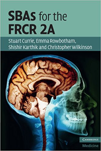 free-pdf-download-SBAs for the FRCR 2A (Cambridge Medicine (Paperback)) 1st Edition