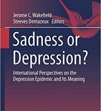 free-pdf-download-Sadness or Depression?: International Perspectives on the Depression Epidemic and Its Meaning (History