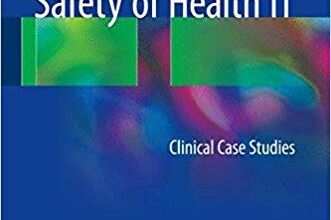 free-pdf-download-Safety of Health IT: Clinical Case Studies 1st ed