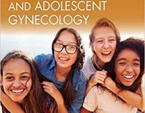 free-pdf-download-Sanfilippo’s Textbook of Pediatric and Adolescent Gynecology: Second Edition