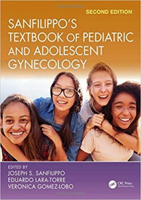 free-pdf-download-Sanfilippo’s Textbook of Pediatric and Adolescent Gynecology: Second Edition