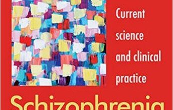 free-pdf-download-Schizophrenia: Current science and clinical practice 1st Edition