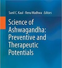 free-pdf-download-Science of Ashwagandha: Preventive and Therapeutic Potentials 1st ed. 2017 Edition