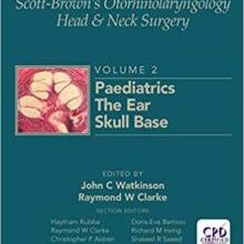 free-pdf-download-Scott-Brown’s Otorhinolaryngology and Head and Neck Surgery: Volume 2: Paediatrics