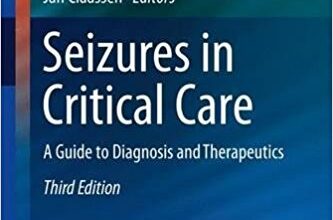 free-pdf-download-Seizures in Critical Care: A Guide to Diagnosis and Therapeutics (Current Clinical Neurology) 3rd ed. 2017 Edition