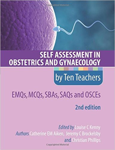 free-pdf-download-Self Assessment in Obstetrics and Gynaecology by Ten Teachers 2E EMQs