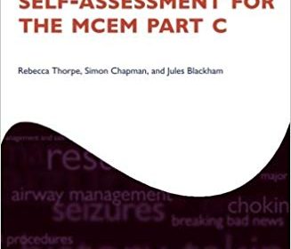 free-pdf-download-Self-assessment for the MCEM Part C (Oxford Specialty Training) 1st Edition