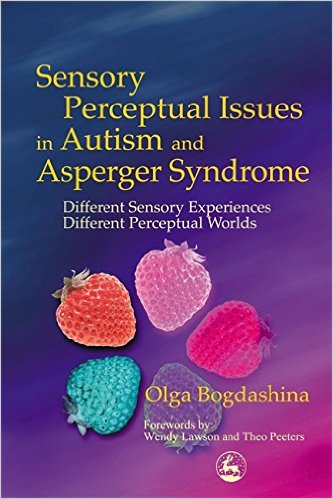 free-pdf-download-Sensory Perceptual Issues in Autism and Asperger Syndrome: Different Sensory Experiences – Different Perceptual Worlds Paperback – June 15