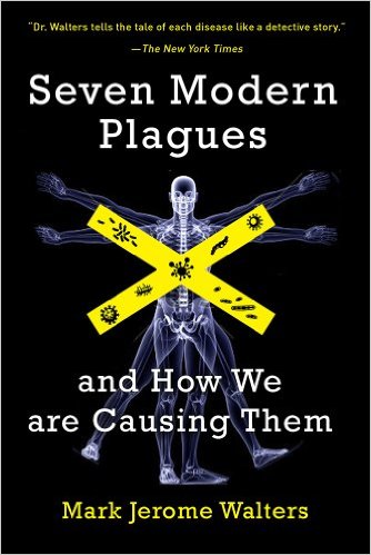 free-pdf-download-Seven Modern Plagues: and How We Are Causing Them 2nd Edition