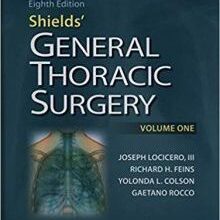 free-pdf-download-Shields’ General Thoracic Surgery Eighth Edition