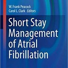 free-pdf-download-Short Stay Management of Atrial Fibrillation