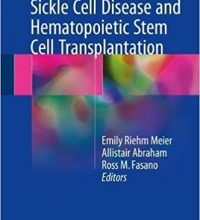 free-pdf-download-Sickle Cell Disease and Hematopoietic Stem Cell Transplantation 1st ed. 2018 Edition