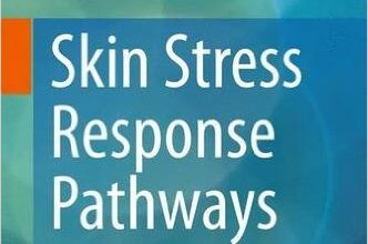 free-pdf-download-Skin Stress Response Pathways: Environmental Factors and Molecular Opportunities 1st ed. 2016 Edition