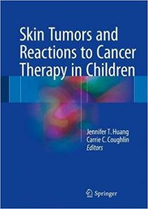 free-pdf-download-Skin Tumors and Reactions to Cancer Therapy in Children 1st ed. 2018 Edition