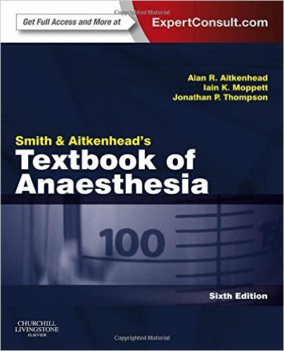 free-pdf-download-Smith and Aitkenhead’s Textbook of Anaesthesia: Expert Consult – Online & Print