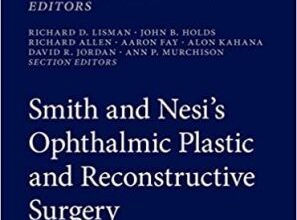 free-pdf-download-Smith and Nesi’s Ophthalmic Plastic and Reconstructive Surgery 4th Edition