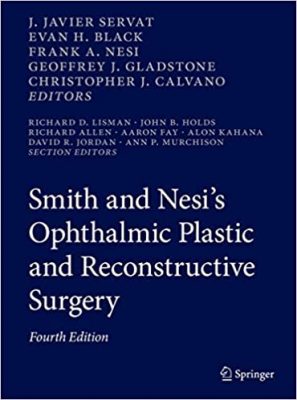 free-pdf-download-Smith and Nesi’s Ophthalmic Plastic and Reconstructive Surgery 4th Edition