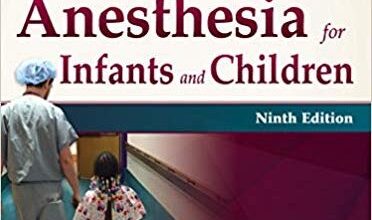 free-pdf-download-Smith’s Anesthesia for Infants and Children 9th Edition