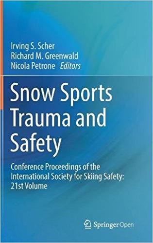 free-pdf-download-Snow Sports Trauma and Safety: Conference Proceedings of the International Society for Skiing Safety: 21st Volume 1st ed. 2017 Edition