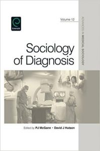 free-pdf-download-Sociology of Diagnosis (Advances in Medical Sociology