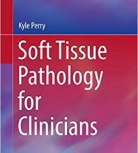 free-pdf-download-Soft Tissue Pathology for Clinicians 1st ed