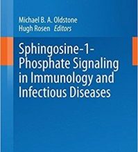 free-pdf-download-Sphingosine-1-Phosphate Signaling in Immunology and Infectious Diseases (Current Topics in Microbiology and Immunology)