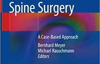 free-pdf-download-Spine Surgery: A Case-Based Approach 1st ed