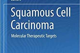 free-pdf-download-Squamous cell Carcinoma: Molecular Therapeutic Targets 1st ed. 2017 Edition