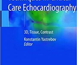 free-pdf-download-State of the Art Techniques in Critical Care Echocardiography: 3D