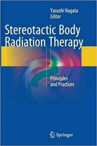 free-pdf-download-Stereotactic Body Radiation Therapy: Principles and Practices