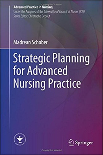 free-pdf-download-Strategic Planning for Advanced Nursing Practice (Advanced Practice in Nursing) 1st ed. 2017 Edition