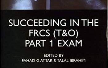 free-pdf-download-Succeeding in the FRCS (T&O) Part 1 Exam (Medipass)