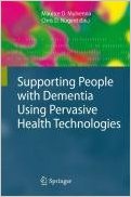 free-pdf-download-Supporting People with Dementia Using Pervasive Health Technologies