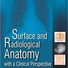 free-pdf-download-Surface and Radiological Anatomy With a Clinical Perspective